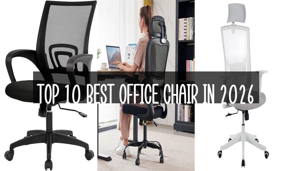 Top 10 Best Office Chair in 2026