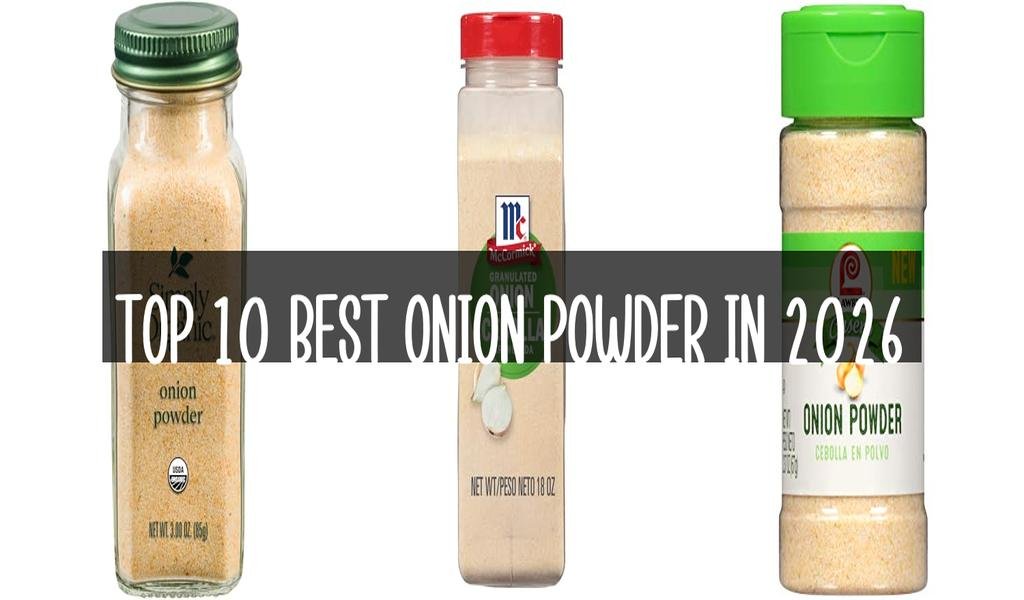 Top 10 Best Onion Powder in 2026