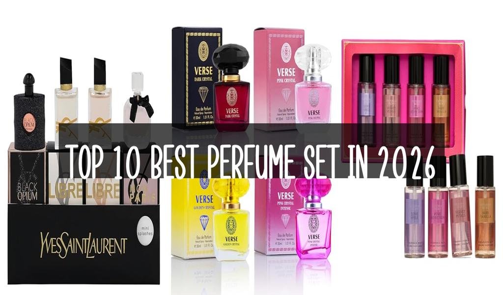 Top 10 Best Perfume Set in 2026