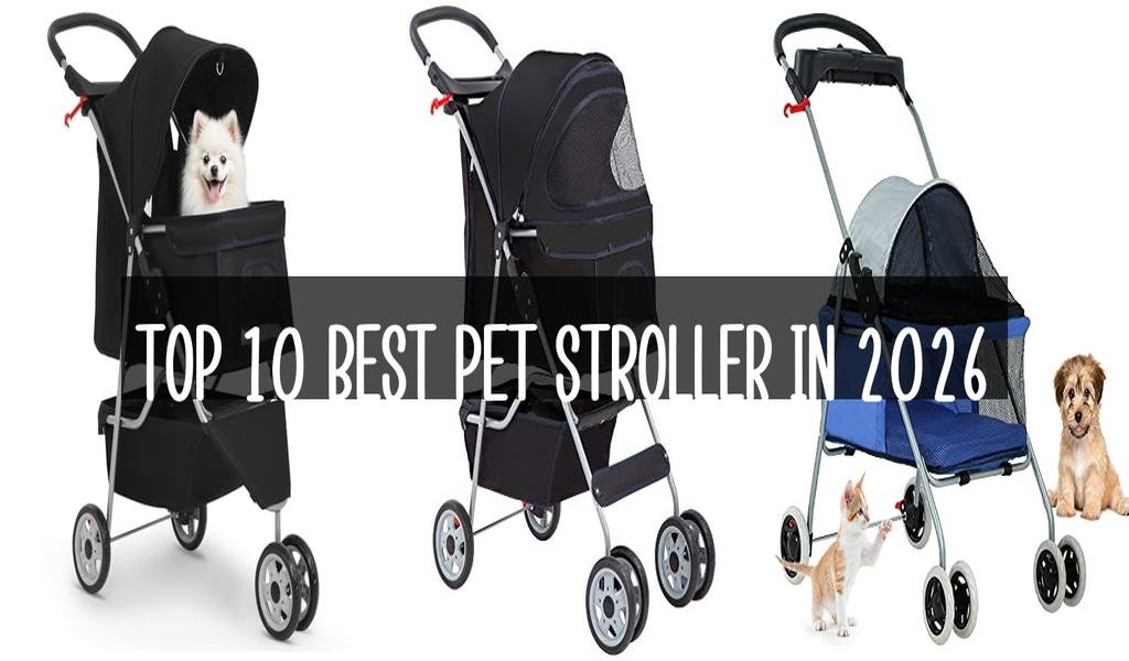 Top 10 Best Pet Stroller in 2026