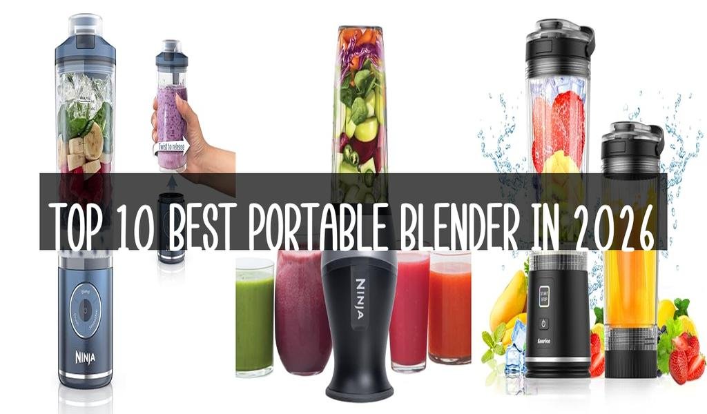 Top 10 Best Portable Blender in 2026
